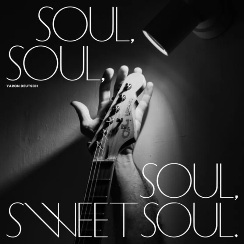 Soul, soul, soul, sweet soul