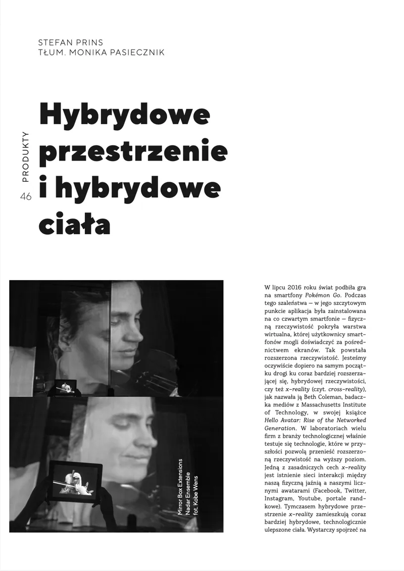 Hybrydowe przestrzenie i hybrydowe ciała