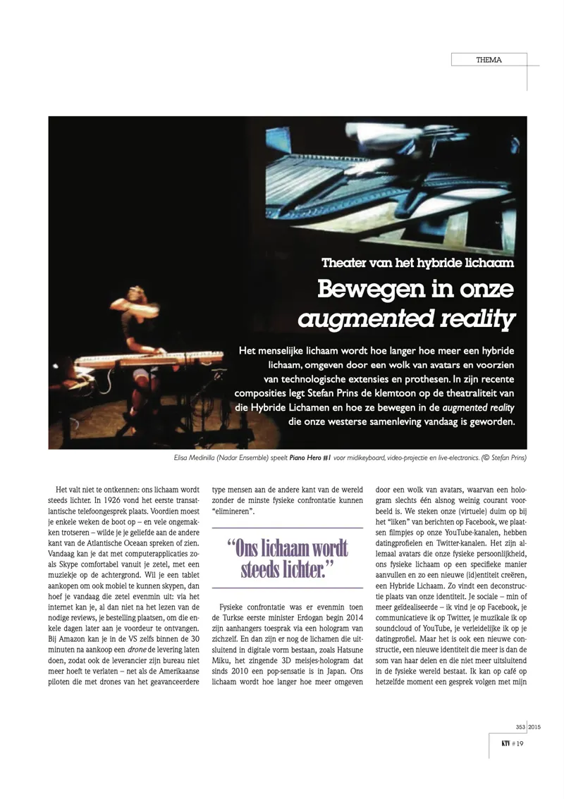 Theater van het Hybride Lichaam. Bewegen in onze augmented reality.